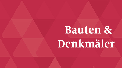 Bauten & Denkmäler
