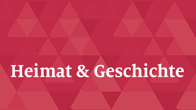 Heimat & Geschichte