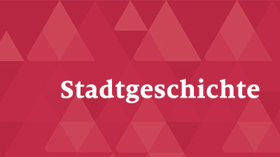 Stadtgeschichte
