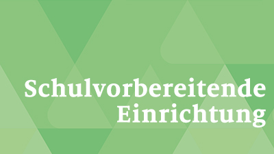 Schulvorbereitende Einrichtung