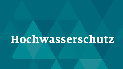 Hochwasserschutz